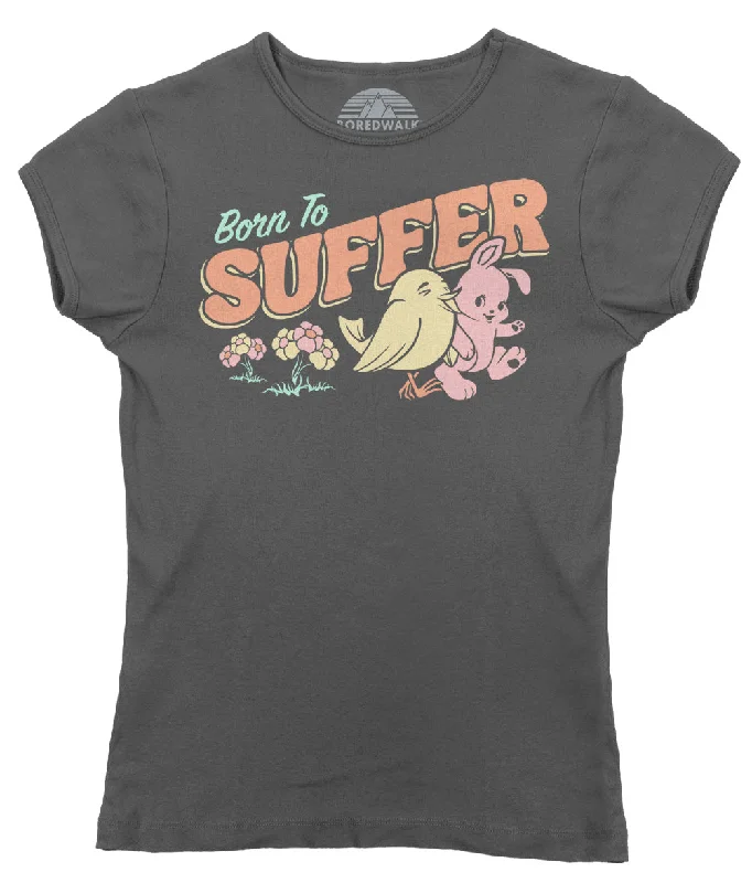 Women's Born to Suffer T-Shirt Graphic T-Shirt Round Neck Polyester
