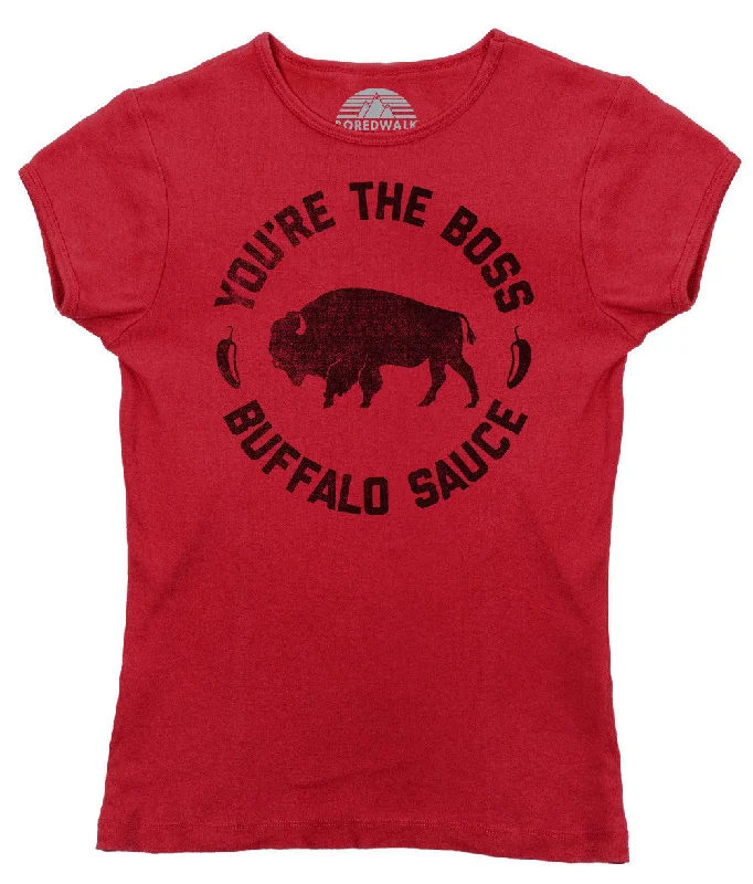 Women's You're the Boss Buffalo Sauce T-Shirt Anti-Shrink Durable Soft